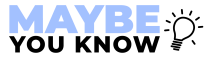 Maybe You Know – Discover Curiosities & Smart Insights