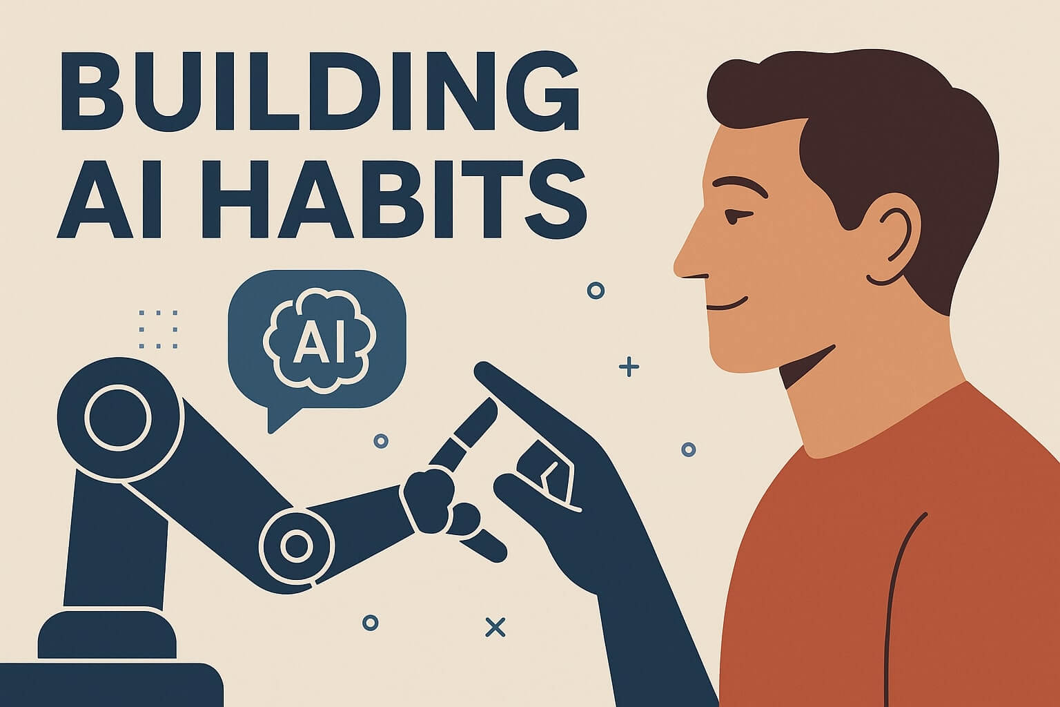 Building AI Habits